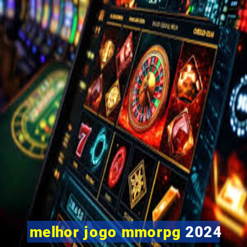 melhor jogo mmorpg 2024